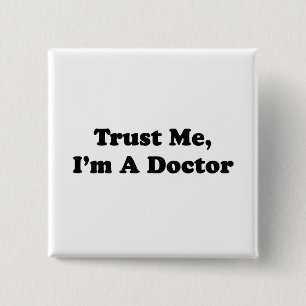 Trust Me, I'm A Doctor 15 Cm Square Badge