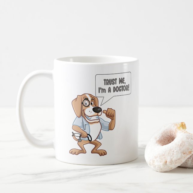 Trust Me Im a Doctor Coffee Mug (With Donut)
