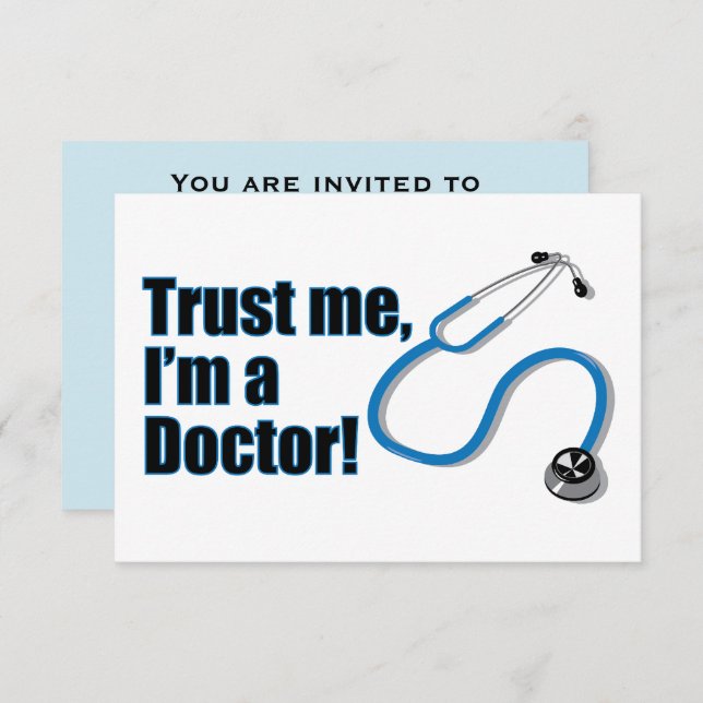Trust me I'm a Doctor Graduation Party Invitation (Front/Back)