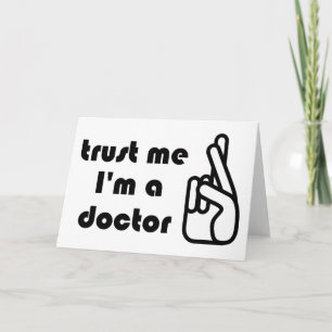 Trust Me I'm a Doctor Greeting Card