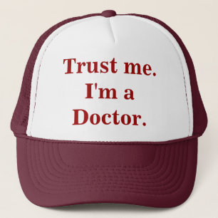 Trust me. I'm a Doctor. Hat