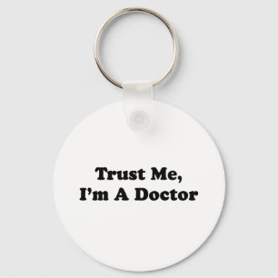 Trust Me, I'm A Doctor Key Ring