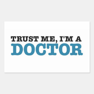 Trust Me, I'm A Doctor Rectangular Sticker
