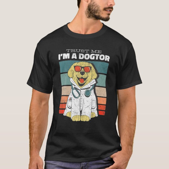Trust Me, I'm A Dogtor Funny Veterinary Medicine V T-Shirt (Front)