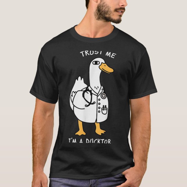 Trust Me I'm A Ductor Whimsical Duck Doctor Animal T-Shirt (Front)