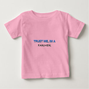 Trust Me I'm a Farmer Baby T-Shirt