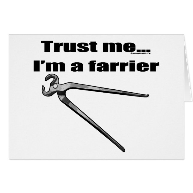 Trust me I'm a farrier. (Front Horizontal)
