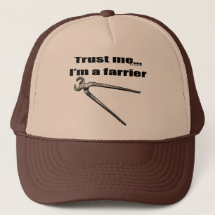 Trust me I'm a farrier. Trucker Hat
