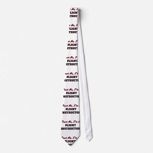 Trust me I'm a Flight Instructor Tie (Front)