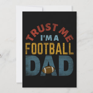 TRUST ME I'M A FOOTBALL DAD INVITATION