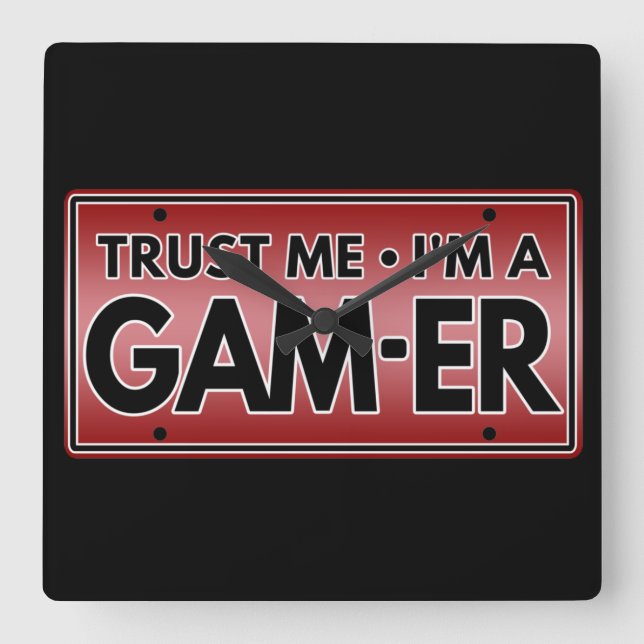 TRUST ME IM A GAMER SQUARE WALL CLOCK (Front)