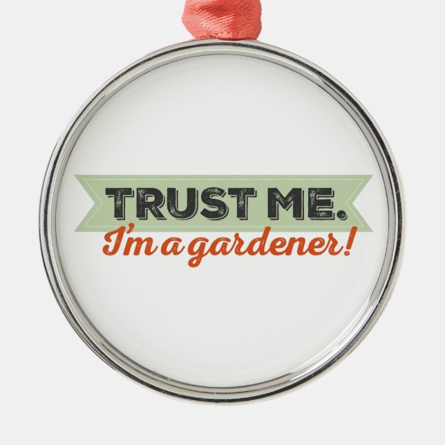 Trust me. I'm a Gardener! Metal Tree Decoration (Front)