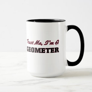 Trust me I'm a Geometer Mug