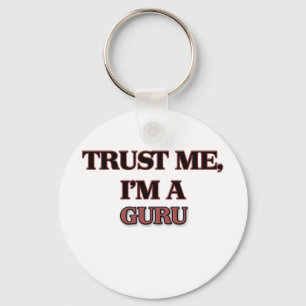 Trust Me I'm A GURU Key Ring