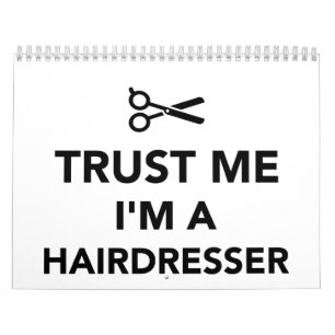 Trust me I'm a Hairdresser Calendar
