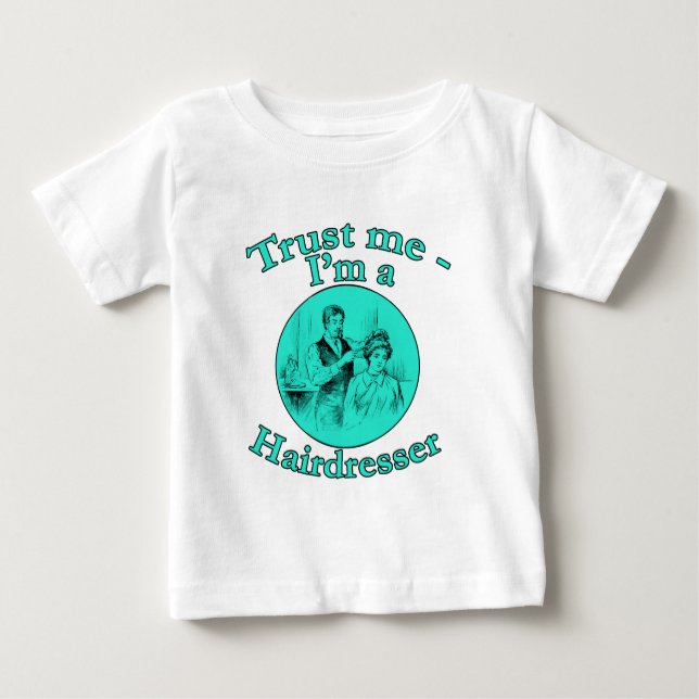 Trust Me I'm a Hairdresser Products Baby T-Shirt (Front)