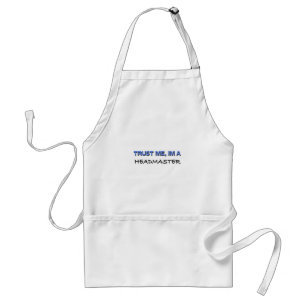 Trust Me I'm a Headmaster Standard Apron