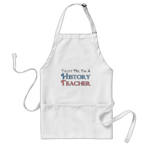 Trust Me, I'm A History Teacher Standard Apron