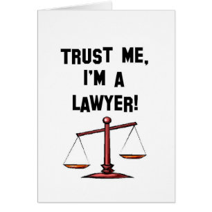 Trust me Im a lawyer