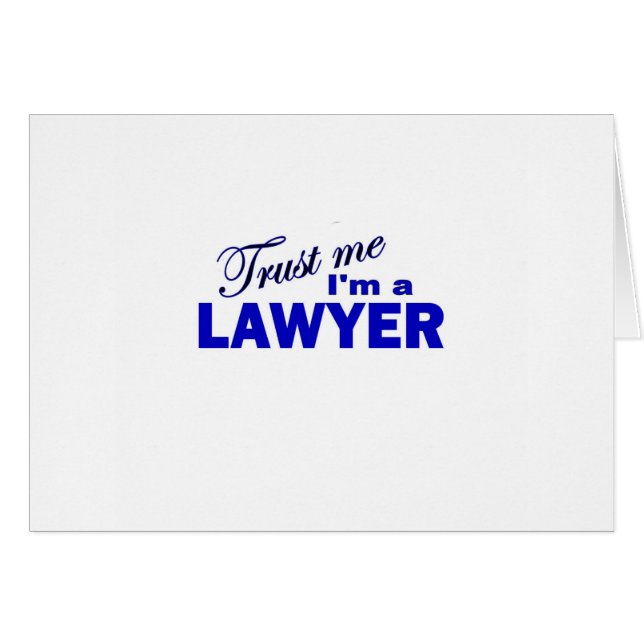 Trust Me I'm a Lawyer (Front Horizontal)