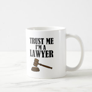 Trust Me I'm a Lawyer funny men's shirt Coffee Mug