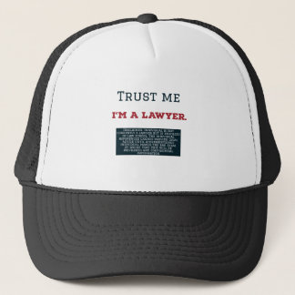 Trust Me I'm A Lawyer Trucker Hat