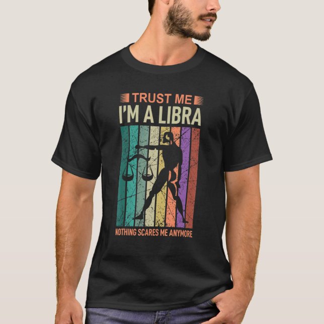 Trust Me Im A Libra Astrology T-Shirt (Front)