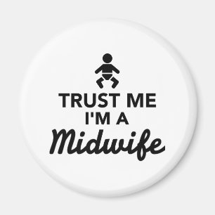 Trust me I'm a Midwife Magnet