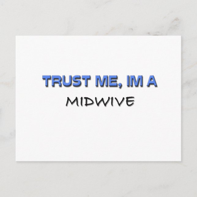 Trust Me I'm a Midwive Postcard (Front)