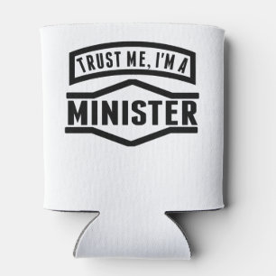 Trust Me I'm A Minister Can Cooler