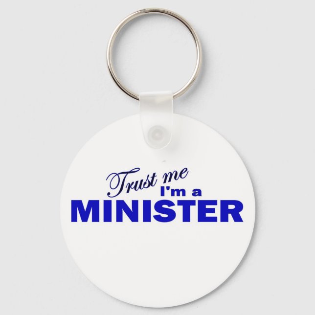 Trust Me I'm a Minister Key Ring (Front)