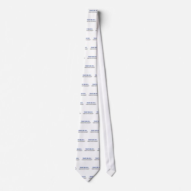 Trust Me I'm a Neonatologist Tie (Front)