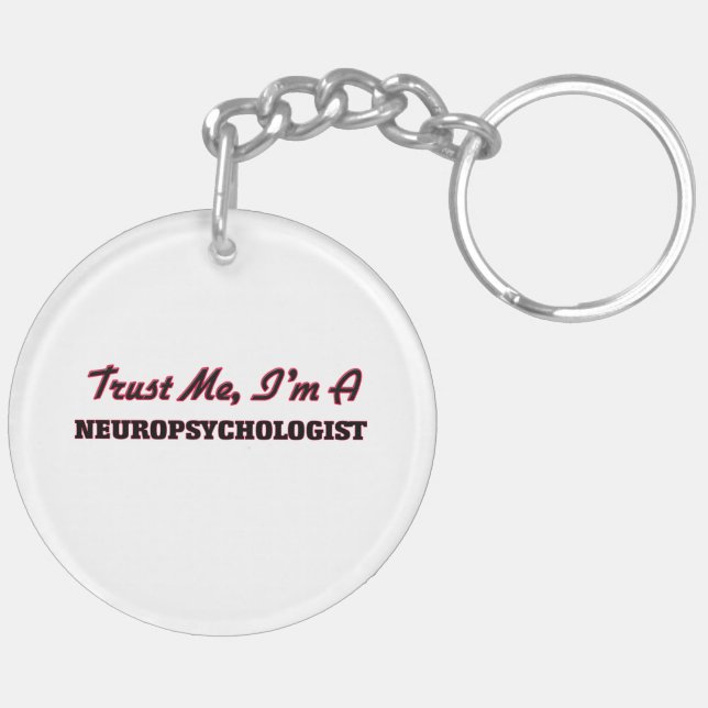 Trust me I'm a Neuropsychologist Key Ring (Back Right)