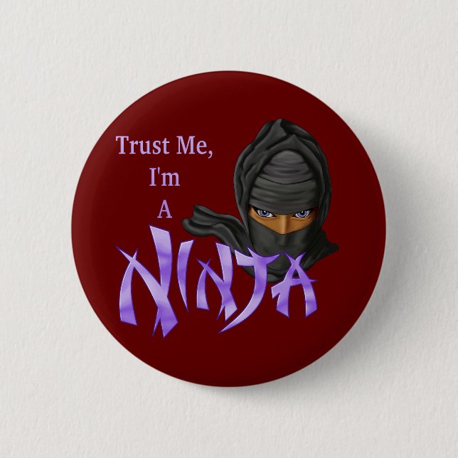 Trust Me I'm A Ninja 6 Cm Round Badge (Front)