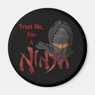 Trust Me I'm A Ninja Magnet