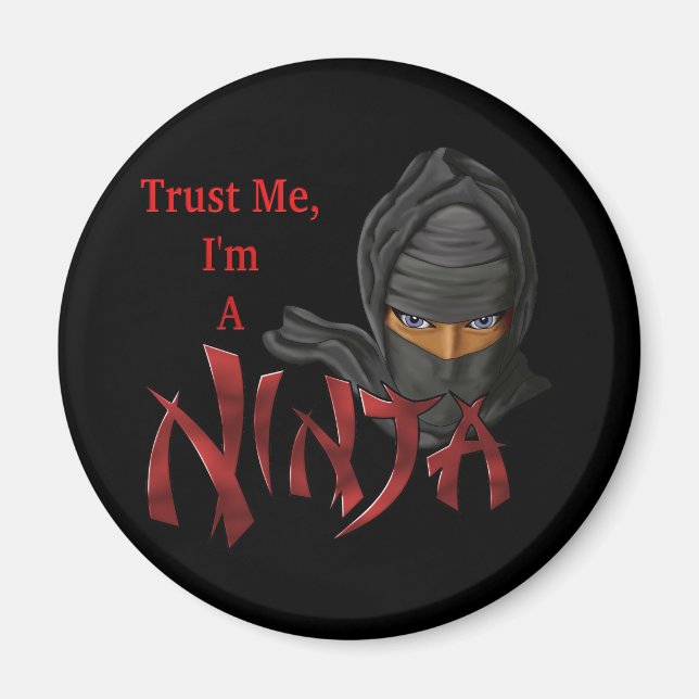 Trust Me I'm A Ninja Magnet (Front)