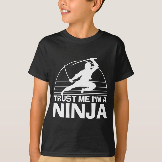 Trust Me I'm A Ninja T-Shirt (Front)