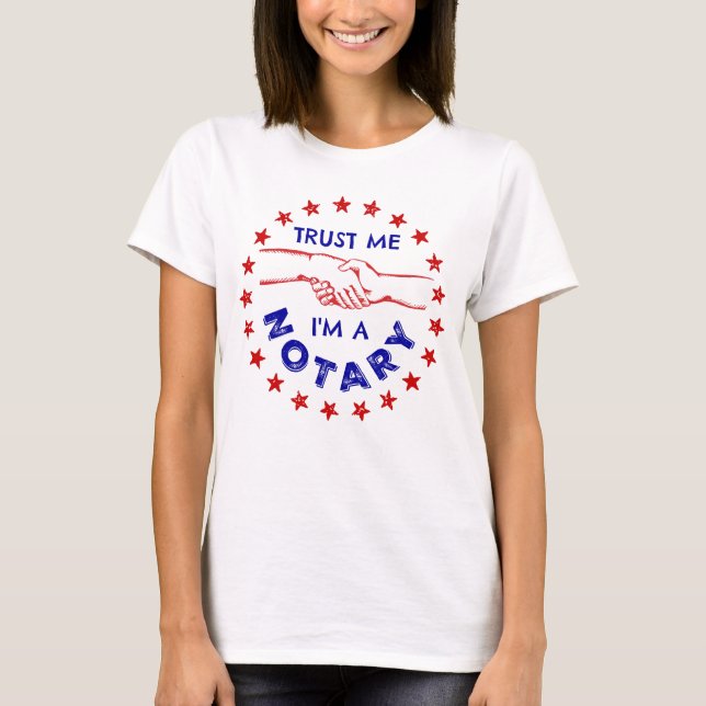Trust Me, I'm a Notary Handshake T-Shirt (Front)