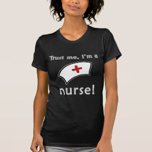 Trust Me I'm a Nurse T shirts, Hoodies, Caps T-Shirt