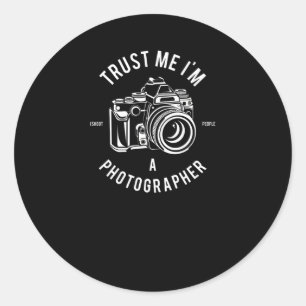 Trust me i'm a Photographer Classic Round Sticker