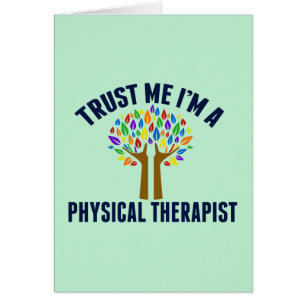 Trust Me I'm a Physical Therapist Card