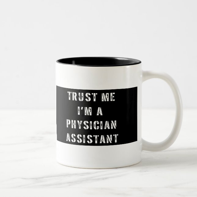 Trust Me I'm A Physician Assistant Mug (Right)