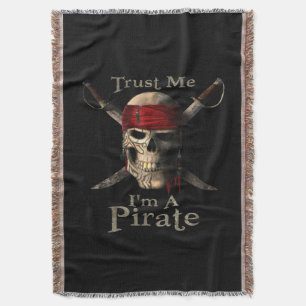 Trust Me I'm A Pirate Skull and Swords Funny Throw Blanket