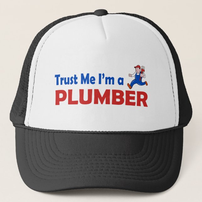 Trust Me I'm a Plumber Trucker Hat (Front)