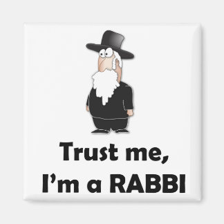 Trust me I'm a rabbi - Funny jewish humour Magnet