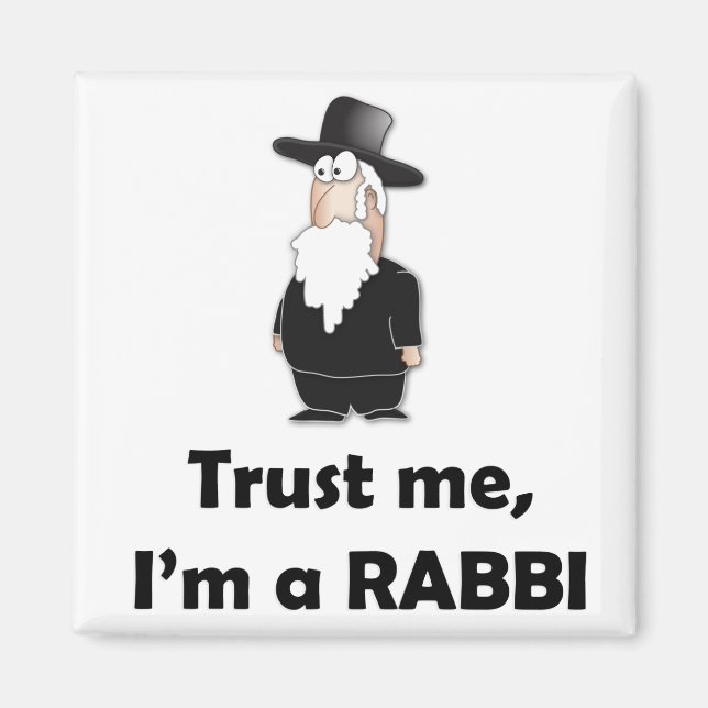Trust me I'm a rabbi - Funny jewish humour Magnet (Front)