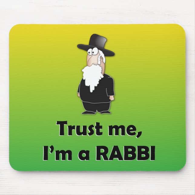 Trust me I'm a rabbi - Funny jewish humour Mouse Pad (Front)