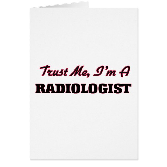 Trust me I'm a Radiologist (Front)