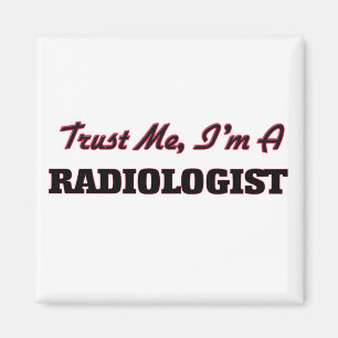 Trust me I'm a Radiologist Magnet