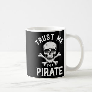 Trust Me I'm A Rate - Funny Skull Crossbones Boote Coffee Mug